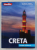 CRETA - INCEPE CALATORIA , 2018
