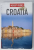 CROATIA , INSIGHT GUIDES 2014, PREZINTA URME DE UZURA SI DE INDOIRE