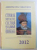 CTITOR DE SPIRITUALITATE , CULTURA SI LIMBA ROMANEASCA , MATEI BASARAB (1632-1654) , 380 DE ANI DE LA URCAREA PE TRONUL TARII ROMANESTI , 2012