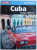 CUBA - INCEPE CALATORIA - GHID TURISTIC DE BUZUNAR , 2016