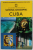 CUBA , LE GUIDE TRAVELER DI NATIONAL GEOGRAPHIC di CHRISTOPHER P. BAKER ..CRISTOBAL CORRAL VEGA , EDITIE IN LIMBA ITALIANA , 2004