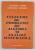 CULEGERE DE PROBLEME DE ALGEBRA SI ANALIZA MATEMATICA , de ALEXANDRU V. LEONTE , CONSTANTIN P. NICULESCU , 1984 *PREZINTA URME DE UZURA