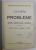 CULEGERE DE PROBLEME DE ARITMETICA , GEOMETRIE , ALGEBRA SI TRIGONOMETRIE , INTOCMITA de I . IONESCU ... V. CRISTESCU , 1901