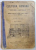 CULTURA ROMANA IN LECTURA ILUSTRATA. MANUAL PENTRU STUDIUL LIMBII LATINE CLASA A III-A GIMNAZIALA de G. POPA - LISSEANU, EDITIA A III-A  1914