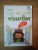 CUM DAI VIATA VISURILOR. DESCOPERA CUM SA DEVII O PERSOANA IMPLINITA de ALAIN LOSIER  2012