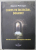 CUMPLITE INCERCARI , DOAMNE ! de MARCEL PETRISOR ., ANII DE MUCENICIE AI TEMNITELOR COMUNISTE , 2011 , DEDICATIE *