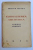 CUNOASTEREA LUCIFERICA  - STUDIU FILOSOFIC de LUCIAN BLAGA , PRIMA EDITIE , 1933 * PREZINTA INSEMNARI CU CREIONUL