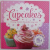 CUPCAKES  - EXCITING IDEAS FOR THE PERFECT TASTY TREAT , 2014