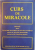 CURS DE MIRACOLE, EDITIE INTEGRALA, PREFATA, TEXT, CULEGERE DE EXERCITII PENTRU STUDENTI, MANUAL PENTRU PROFESORI, EXPLICATII TERMINOLOGICE, 2007 * DEFECT LA BLOCUL DE FILE