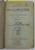 CURS PRACTIC SI GRADAT DE STIL SI COMPOSITIUNI , CARTE DE CETIRE CU UN ADAOS DE NOTIUNI DIN MITOLOGIE de I. MANLIU , COLIGAT DE DOUA VOLUME , 1890 - 1892