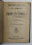 DAMA CU CAMELII - roman de ALEX. DUMAS - FIUL , EDITIE DE INCEPUT DE SECOL XX