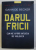 DARUL FRICII - CUM NE APARA INTUITIA DE VIOLENTA de GAVIN DE BECKER , 2018