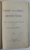 DATINELE SI CREDINTELE POPORULUI ROMAN , ADUNATE SI ASEZATE IN ORDINE MITOLOGICA de ELENA NICULITA - VORONCA ,  PARTEA A - III -A , 1903