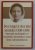 DE - A LUNGUL SI DE -A LATUL SECOLULUI 1908 - 1999 , INSEMNARI AUTOBIOGRAFICE SI RECONSTITUIRI DOCUMENTARE DESPRE ELENA CODREANU - RAKOVSKI  culese de G . BRATESCU , 2002