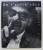 DE L ' AUTRE COTE DE L ' OBJECTIF par ARNOLD CRANE , EDITIE IN FRANCEZA - ENGLEZA - GERMANA , 1995
