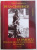DE LA CEAUSESCU LA BASESCU - DOUA DECENII DE VIATA POLITICA IN IALOMITA de ENCIU BOBARNICHE , VOL. I , 2011