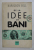 DE LA IDEE LA BANI de NAPOLEON HILL , 1998