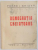 DEMOCRATIA CREIATOARE, EDITIA A II - A de PETRE I. GHIATA