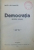 DEMOCRATIA  - REVISTA LUNARA , CUPRINDE ANII 1924 - 1925 , DE LA 1 IANUARIE 1924 LA  NOIEMBRIE - DECEMBRIE 1925