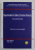 DEPARTAMENTUL DE LIMBA SI LITERATURA FRANCEZA - UN SECOL DE ISTORIE , volum editat de LIDIA COTEA , 2014 , CONTINE DEDICATIA  AUTORULUI*