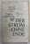 DER STROM OHNE ENDE , roman von OSCAR WALTER CISEK , 1968