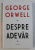 DESPRE ADEVAR de GEORGE ORWELL , 2020