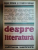 DESPRE LITERATURA-AUGUST WILHELM SI FRIEDRICH SCHLEGEL  1983