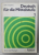 DEUTSCH FUR DIE MITTELSTUFE ( GERMANA PENTRU GIMNAZIU ) von ADLER STEFFENS , BAND 1 , TEXTE UND UBUNGEN , 1975