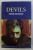 DEVILS by FYODOR DOSTOEVSKY , 2005