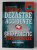 DEZASTRE SI ACCIDENTE - GHID PRACTIC DE SUPRAVIETUIRE de RICH JOHNSON si ROBERT F. JAMES , 2014