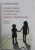 DEZVOLTAREA PSIHOSEXUALA A COPILULUI SI ROLUL PARINTILOR , O ABORDARE PSIHANALITICA de dr. MATHEOS  IOSAFAT , 2015