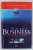 DICTIONAR DE BUSINESS ENGLEZ - ROMAN , PESTE 6500 DE TERMENI EXPLICATI , 2007