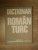 DICTIONAR ROMAN-TURC