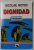 DIGNIDAD , roman de NICOLAE MOTOC , 1997, DEDICATIE *