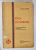 DIN INTUNERIC  - FAPTE SI INTAMPLARI ADEVARATE  DIN CARNETUL UNEI DOCTORESE de OTILIA CAZIMIR , 1928