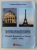 DIN ISTORIA DIPLOMATIEI EUROPENE - RELATIILE ROMANIEI CU FRANTA 1935 - 1938 de GEORGIANA - MARGARETA SCURTU , 2006