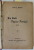DIN SALA PASILOR PIERDUTI / PRINTRE PICATURI de RADU D. ROSETII , COLIGAT DE DOUA CARTI , 1921-1922