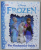 DISNEY FROZEN , THE ENCHANTED GUIDE , written by JULIE FERRIS , 2015