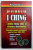 DIVINATIA I CHING PENTRU FENG SHUI SI AFLAREA DESTINULUI de RAYMOND LO , 2003
