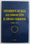 DOCUMENTE DE BAZA ALE COMUNITATII SI UNIUNII EUROPENE, coordonator VALENTIN CONSTANTIN , 2002