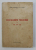 DOCUMENTE TECUCENE de CONST. SOLOMON sI C.A. STOIDE , VOLUMUL II - SEC . XVI - XIX , 1939 , DEDICATIE*