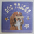 DOG TRICKS  - 40 FUN ACTIVITIES FOR YOU AND YOUR DOG ! by SELINA GIBSONE and JENNY PALSER , 2009