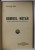 DOMNUL NOTAR... DRAMA IN TREI ACTE DIN VIATA ARDEALULUI de OCTAVIAN GOGA , 1914 , EDITIA I