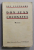 DON JUAN COCOSATUL - OAMENI CARE SE PREGATESC DE MOARTE DIN CEA DINTAI ZI A VIETII - roman de ION CALUGARU , 1934 , EDITIA I *