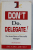 DON ' T DO. DELEGATE !  - THE SECRET POWER OF SUCCESSFUL MANAGERS by JAMES M . JENKS and JOHN M . KELLY , 1986