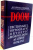 DOOM , DICTIONARUL ORTOGRAFIC , ORTOEPIC SI MORFOLOGIC AL LIMBII ROMANE , EDITIA A II - A REVAZUTA SI ADAUGITA , 2010