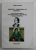 DOSOFTEI - VESTITORUL  LUI EMINESCU de ADRIANA BOTEZ , 2014