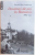 DOUAZECI DE ANI IN ROMANIA 1889 - 1911 de MAUDE REA PARKINSON , 2014