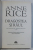 DRAGOSTEA SI RAUL , CANTECELE SERAFIMULUI - 2 - de ANNE RICE , 2011