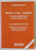DREPT CIVIL ROMAN , TEORIA GENERALA A OBLIGATIILOR , CULEGERE DE SPETE de FLORIN  CIUTACU , 2001
